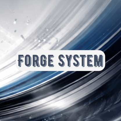 Forge System